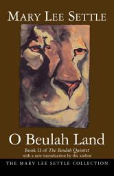 Icon image O Beulah Land: Book II of The Beulah Quintet