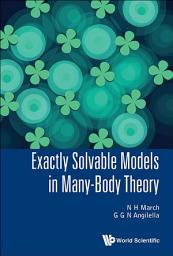 Icon image Exactly Solvable Models in Many-Body Theory