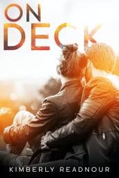 Icon image On Deck: A Free Sports Romance Novella (A Forbidden, Wrong Side of the Tracks Romance)