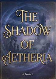 Icon image The Shadow of Aetheria