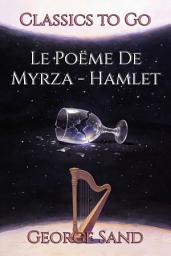 Icon image Le Poëme De Myrza - Hamlet: Restored Classics to Go Edition