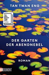 Icon image Der Garten der Abendnebel: Roman