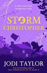 Icon image Storm Christopher: A Frogmorton Farm short story