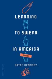 Icon image Learning to Swear in America
