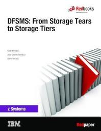 Icon image DFSMS: From Storage Tears to Storage Tiers