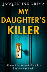 Icon image My Daughter’s Killer