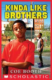 Icon image Kinda Like Brothers (Scholastic Gold)