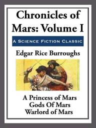 Icon image Chronicles of Mars Volume I: Volume 1