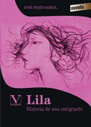 Icon image Lila. Historia de una emigrante