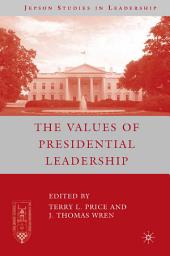 Icon image The Values of Presidential Leadership