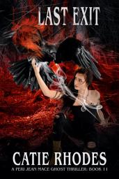 Icon image Last Exit: A Peri Jean Mace Ghost Thriller