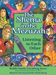 Icon image The Shema in the Mezuzah: Listening to Each Other