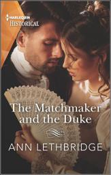 Icon image The Matchmaker and the Duke