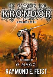 Icon image Os Filhos de Krondor - O Corsário do Rei