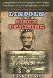 Icon image Lincoln and the Sioux Uprising of 1862