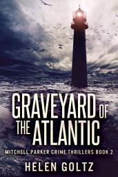 Icon image Graveyard Of The Atlantic