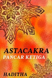 Icon image ASTACAKRA #3: Pancar Ketiga