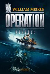 Icon image OPERATION NORDSEE (S-Squad 10): SciFi-Horror-Thriller