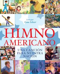 Icon image Himno americano: Una canción para nuestra nación