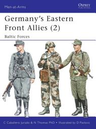 Icon image Germany's Eastern Front Allies (2): Baltic Forces