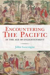 Icon image Encountering the Pacific in the Age of the Enlightenment