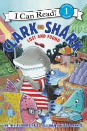 Icon image Clark the Shark: Lost and Found