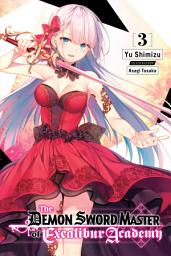 Icon image The Demon Sword Master of Excalibur Academy (light novel)
