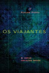 Icon image Os viajantes & outras narrações breves