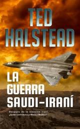 Icon image La guerra Saudi-Iraní: Los Agentes Rusos: Libro 2