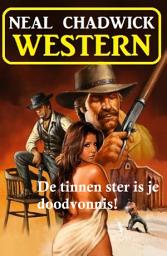 Icon image De tinnen ster is je doodvonnis! Western