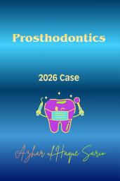 Icon image Prosthodontics: 2026 Case