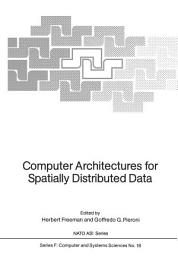 Icon image Computer Architectures for Spatially Distributed Data