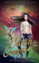 Icon image Catch & Conquer: A Young Adult Academy Urban Fantasy Series!
