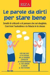 Icon image Le parole da dirti per stare bene