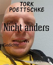 Icon image Nicht anders ...: Gedichte