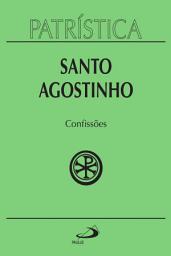 Icon image Patrística - Confissões - Vol. 10