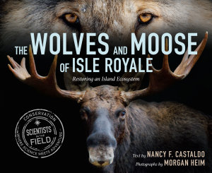 Icon image The Wolves and Moose of Isle Royale: Restoring an Island Ecosystem