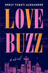 Icon image Love Buzz: A Novel
