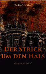 Icon image Der Strick um den Hals (Gaboriau-Krimi)