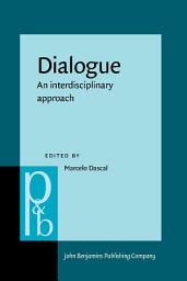 Icon image Dialogue: An interdisciplinary approach