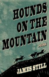 Icon image Hounds on the Mountain: Poems