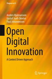 Icon image Open Digital Innovation: A Contest Driven Approach