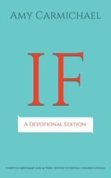 Icon image IF: A Powerful Christian Devotional on Love, Surrender, and the Cross