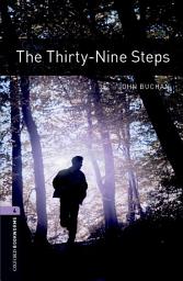 Icon image The Thirty-Nine Steps Level 4 Oxford Bookworms Library: Edition 3