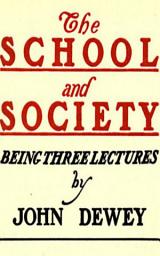 Icon image The School and Society
