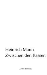 Icon image Zwischen den Rassen: Verführungsroman