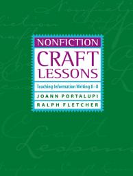 Icon image Nonfiction Craft Lessons: Teaching Information Writing K-8