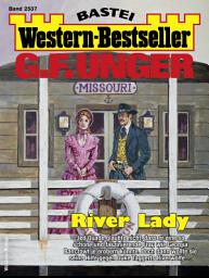 Icon image G. F. Unger Western-Bestseller 2537: River Lady