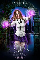 Icon image Renegade Girl: A Young Adult Supernatural Academy Novel