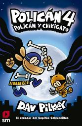 Icon image Policán 4. Policán y Chikigato